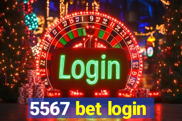 5567 bet login